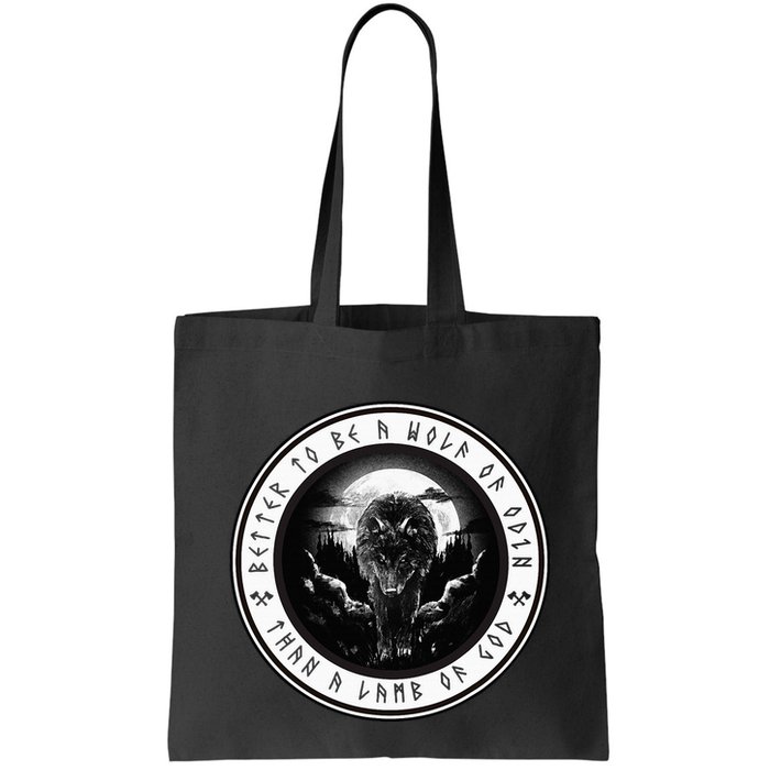 Better To Be A Wolf Of Odin Than A L.A.M.B Of God Bag