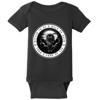 Better To Be A Wolf Of Odin Than A L.A.M.B Of God Baby Bodysuit