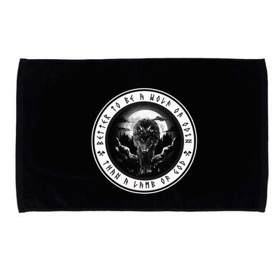 Better To Be A Wolf Of Odin Than A L.A.M.B Of God Microfiber Hand Towel