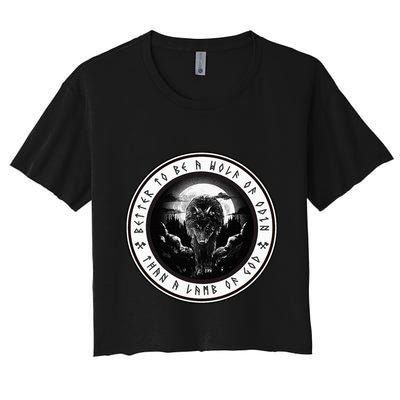 Better To Be A Wolf Of Odin Than A L.A.M.B Of God Crop Top