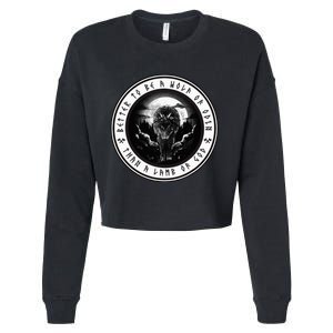 Better To Be A Wolf Of Odin Than A L.A.M.B Of God Cropped Pullover Crew