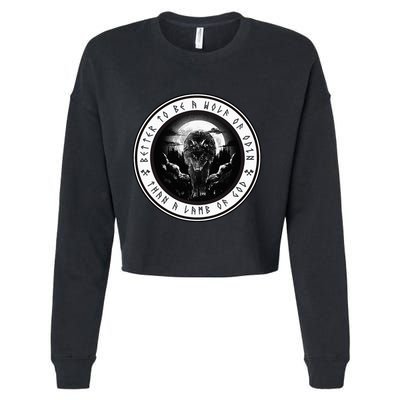 Better To Be A Wolf Of Odin Than A L.A.M.B Of God Cropped Pullover Crew