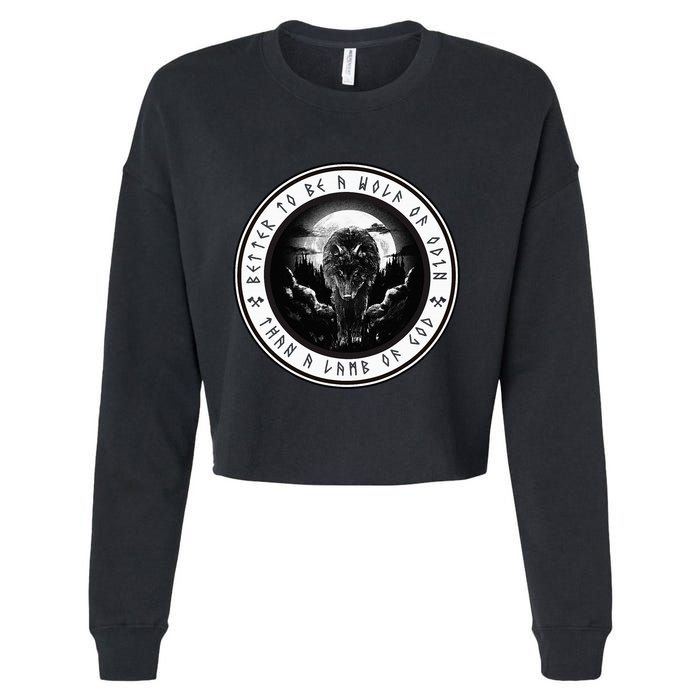Better To Be A Wolf Of Odin Than A L.A.M.B Of God Cropped Pullover Crew