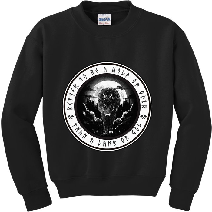 Better To Be A Wolf Of Odin Than A L.A.M.B Of God Kids Sweatshirt