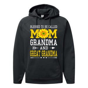 Blessed To Be Called Mom Grandma Great Grandma MotherS Day Performance Fleece Hoodie