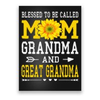 Blessed To Be Called Mom Grandma Great Grandma MotherS Day Poster