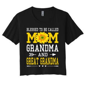 Blessed To Be Called Mom Grandma Great Grandma MotherS Day Women's Crop Top Tee