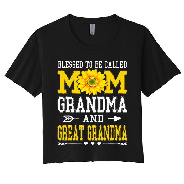 Blessed To Be Called Mom Grandma Great Grandma MotherS Day Women's Crop Top Tee