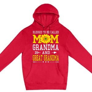 Blessed To Be Called Mom Grandma Great Grandma MotherS Day Premium Pullover Hoodie