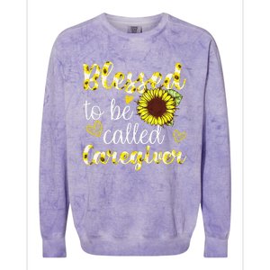 Blessed To Be Called Caregiver Life Sunflower Nurses Day Colorblast Crewneck Sweatshirt