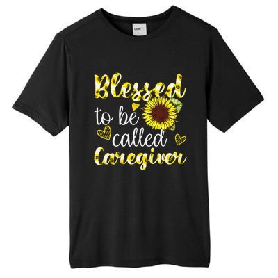 Blessed To Be Called Caregiver Life Sunflower Nurses Day Tall Fusion ChromaSoft Performance T-Shirt