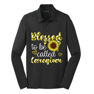 Blessed To Be Called Caregiver Life Sunflower Nurses Day Silk Touch Performance Long Sleeve Polo