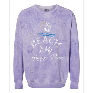 Beach The Beach Is My Happy Place Woman Colorblast Crewneck Sweatshirt