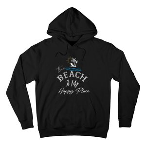 Beach The Beach Is My Happy Place Woman Hoodie