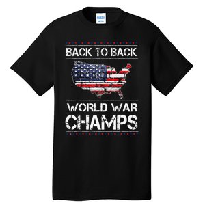 Back To Back Undefeated World War Champs Tall T-Shirt