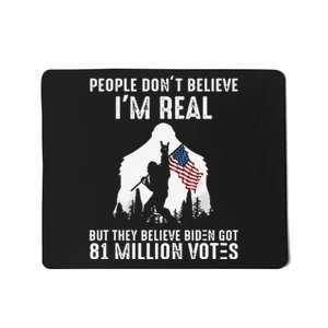 Bigfoot They Believe Bïden Got 81 Million Votes Mousepad