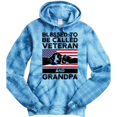 Blessed To Be Called Veteran And Grandpa Veteran Funny Gift Tie Dye Hoodie