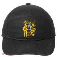 Blessed To Be Called Nana Sunflower MotherS Day 7-Panel Snapback Hat