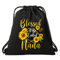 Blessed To Be Called Nana Sunflower MotherS Day Drawstring Bag