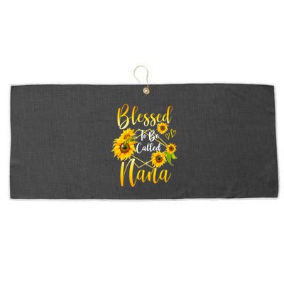 Blessed To Be Called Nana Sunflower MotherS Day Large Microfiber Waffle Golf Towel