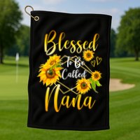 Blessed To Be Called Nana Sunflower MotherS Day Golf Towel
