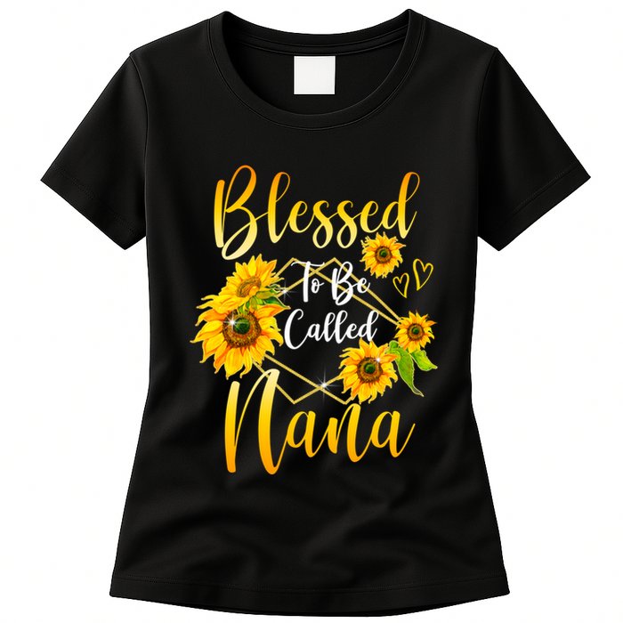 Blessed To Be Called Nana Sunflower MotherS Day Womens T-Shirt
