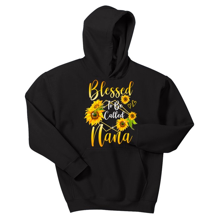 Blessed To Be Called Nana Sunflower MotherS Day Kids Hoodie