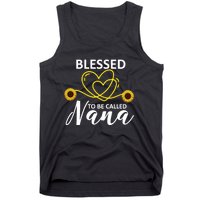 Blessed To Be Called Nana Sunflower Best Grandma Gift MotherS Day Tank Top