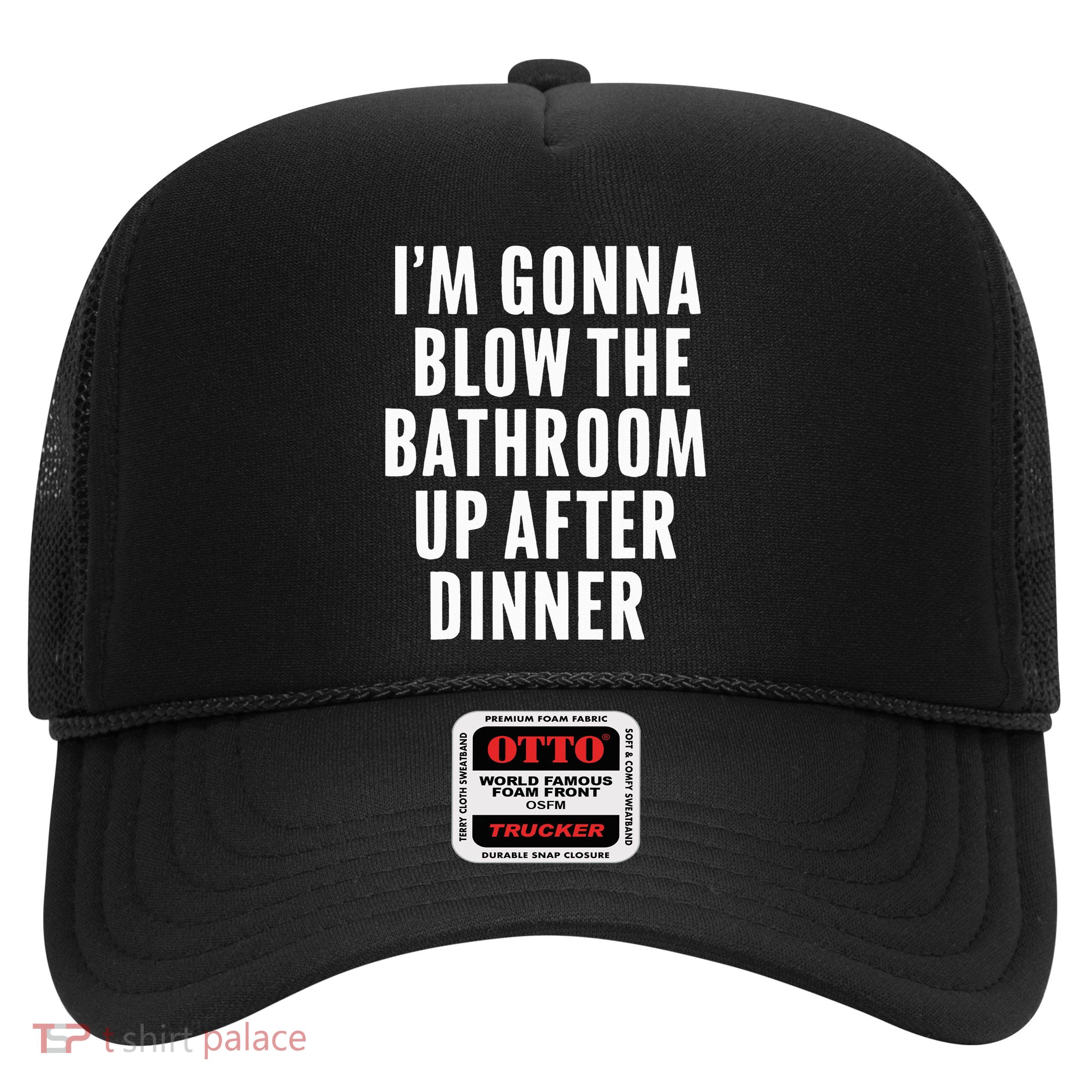 Blow The Bathroom Adult Humor Inappropriate Offensive Trucker Hat