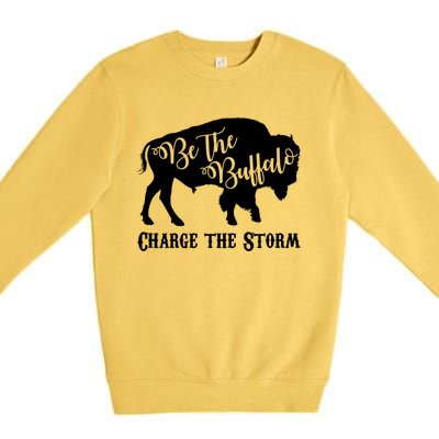 Be The Buffalo Charge The Storm Premium Crewneck Sweatshirt