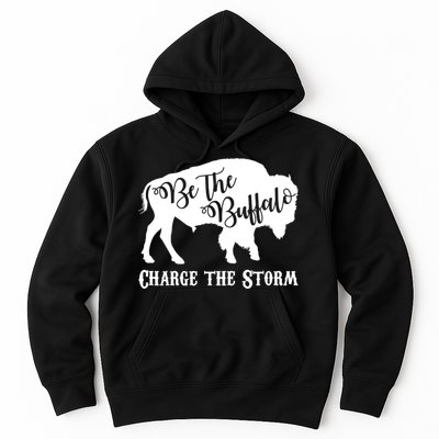 Be The Buffalo Charge The Storm Hoodie