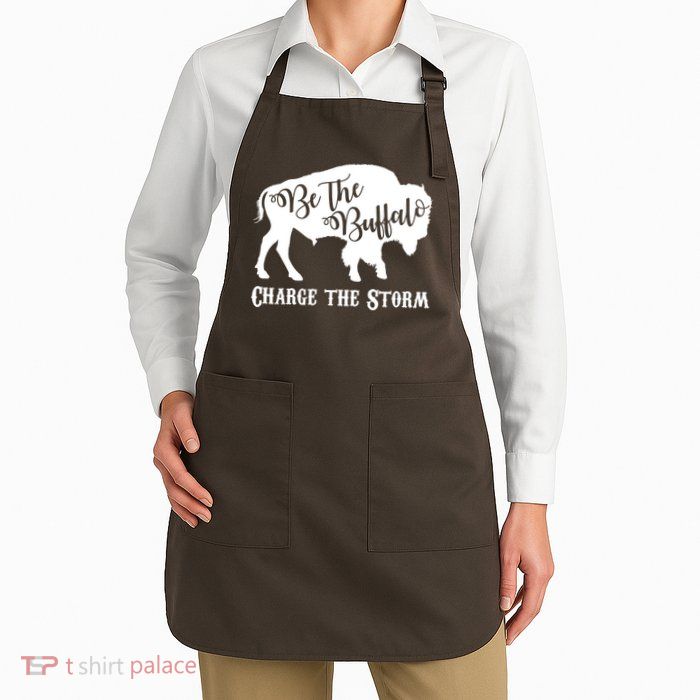 Be The Buffalo Charge The Storm Apron