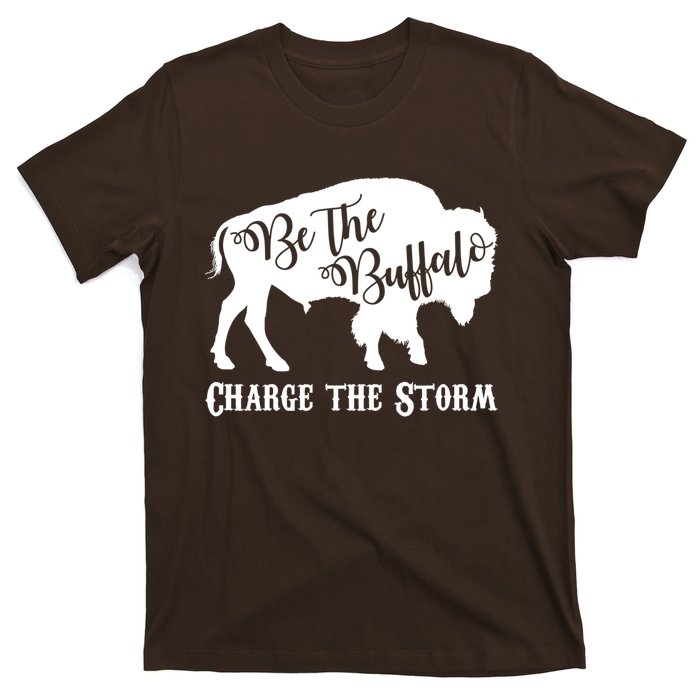 Be The Buffalo Charge The Storm T-Shirt