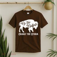Be The Buffalo Charge The Storm T-Shirt