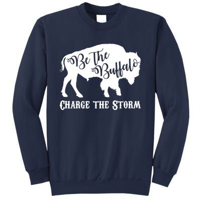 Be The Buffalo Charge The Storm Sweatshirt