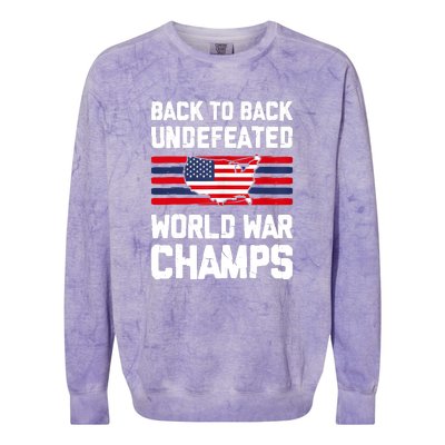 Back To Back Undefeated World War Champs Colorblast Crewneck Sweatshirt