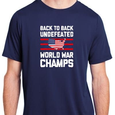 Back To Back Undefeated World War Champs Adult ChromaSoft Performance T-Shirt