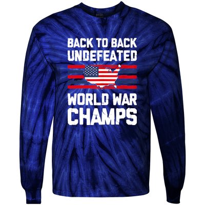 Back To Back Undefeated World War Champs Tie-Dye Long Sleeve Shirt