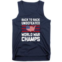 Back To Back Undefeated World War Champs Tank Top