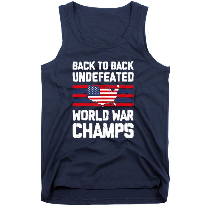 Back To Back Undefeated World War Champs Tank Top