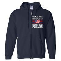 Back To Back Undefeated World War Champs Full Zip Hoodie