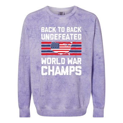 Back To Back Undefeated World War Champs 4th Of July Colorblast Crewneck Sweatshirt