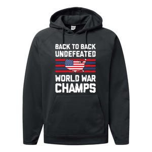 Back To Back Undefeated World War Champs 4th Of July Performance Fleece Hoodie