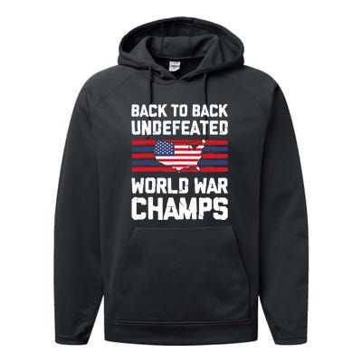 Back To Back Undefeated World War Champs 4th Of July Performance Fleece Hoodie