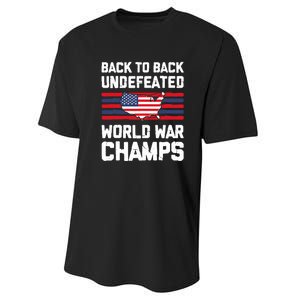 Back To Back Undefeated World War Champs 4th Of July Performance Sprint T-Shirt