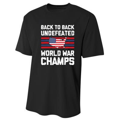 Back To Back Undefeated World War Champs 4th Of July Performance Sprint T-Shirt