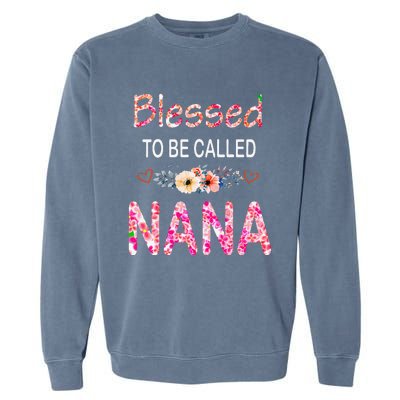 Blessed To Be Called Nana Mother's Day For Women Garment-Dyed Sweatshirt