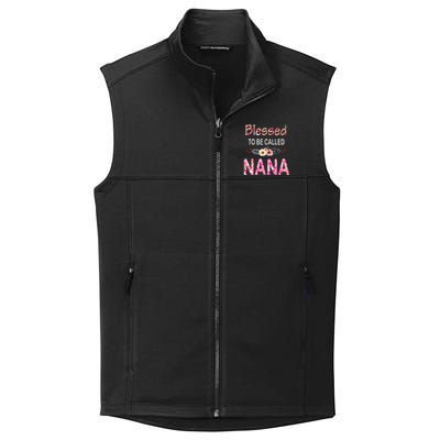 Blessed To Be Called Nana Mother's Day For Women Collective Smooth Fleece Vest