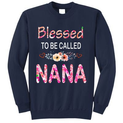 Blessed To Be Called Nana Mother's Day For Women Tall Sweatshirt