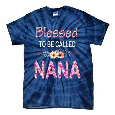 Blessed To Be Called Nana Mother's Day For Women Tie-Dye T-Shirt